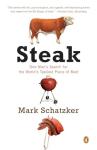 Steak: Discovering the Ultimate Beef Experience