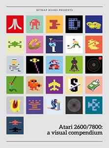 Atari 2600/7800: a visual compendium | Retro Gaming Book by Bitmap Books (Visual Compendium, 7)