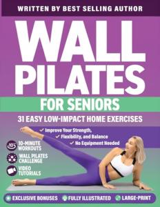 31 Easy Wall Pilates Exercises for Seniors