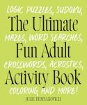 Ultimate Fun Adult Puzzle Activity Book