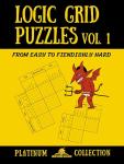 Logic Grid Puzzles: Easy to Fiendishly Hard