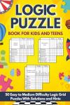 Logic Puzzle Book for Kids: 50 Fun Grids