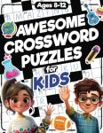 Fun Crossword Puzzles for Kids Aged 8-12