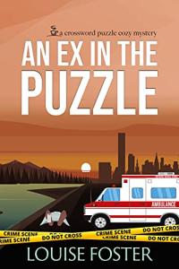 An Ex in the Puzzle: Cozy Mystery Book 1