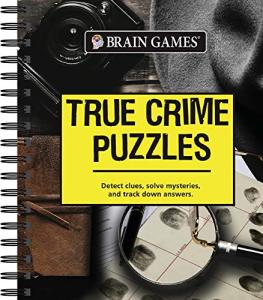 True Crime Puzzle Book for Brainiacs