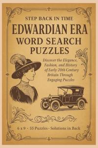 Edwardian Era Word Search Puzzles: 55 Fun Challenges