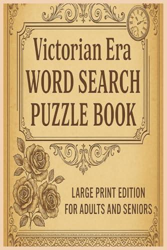 Victorian Era Large Print Word Search Puzzles