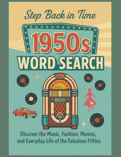 1950s Word Search Puzzle Book: Relive the Fifties