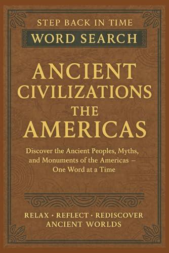 Word Search Fun: Ancient Civilizations of the Americas