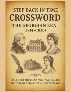 Georgian Era Crossword Puzzles: History and Elegance