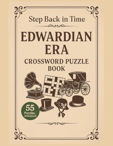Edwardian Era Crossword Puzzle Book: A Timeless Challenge