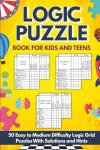 Logic Puzzle Book for Kids: 50 Fun Grids