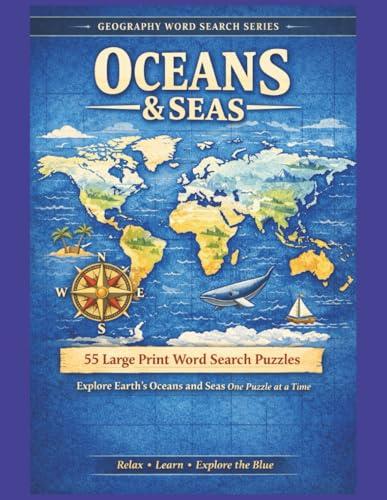 World Geography: Oceans & Seas Word Search Puzzle Book