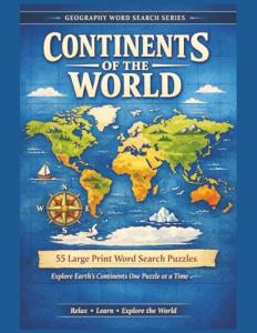 Geography: Continents of the World Large Print Word Search Puzzles