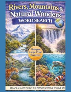 Rivers, Mountains & Natural Wonders Word Search Puzzle Book