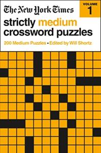 New York Times Medium Crossword Puzzles Volume 1