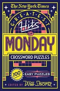 New York Times Monday Crossword Puzzles: 100 Easy Ones