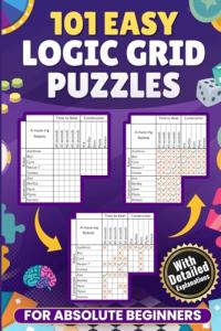 101 Easy Logic Grid Puzzles for Beginners