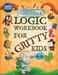 Logic Workbook for Gritty Kids: Math & Games