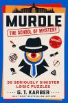 Murdle: 50 Sinister Logic Puzzles for You