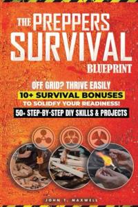 Survival Blueprint for Preppers Guide