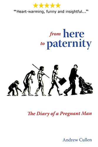 Pregnant Man's Diary: From Here to Paternity