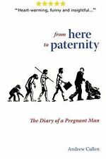 Pregnant Man's Diary: From Here to Paternity