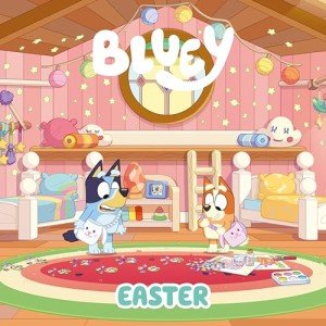 Bluey Easter Adventure for Little Ones