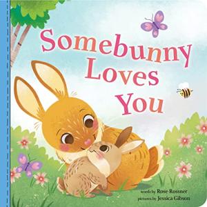Somebunny Loves You: Cute Easter Board Book