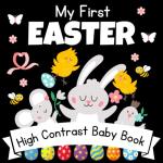 My First Easter! High Contrast Baby Book
