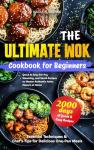 Easy Wok Cookbook for Beginners: Tasty Asian Recipes