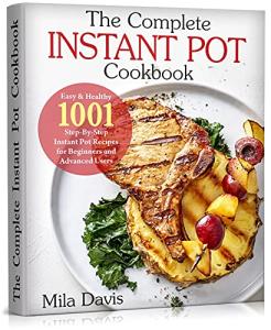 Instant Pot Cookbook: 1001 Easy & Healthy Recipes