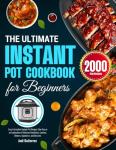 Essential Instant Pot Cookbook for Easy Meals