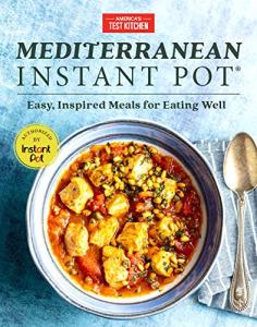 Mediterranean Instant Pot for Easy, Inspired Cooking