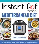 Mediterranean Diet Instant Pot Cookbook: 100 Healthy Recipes