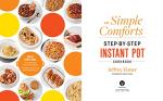 Step-by-Step Comfort Food Instant Pot Cookbook