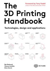 3D Printing Handbook: Tech, Design, and Uses