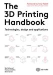 3D Printing Handbook: Tech, Design, and Uses