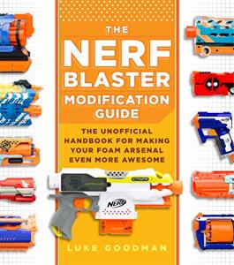 Nerf Blaster Mod Guide: Boost Your Foam Arsenal
