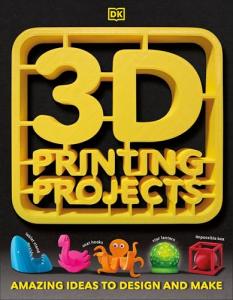 Fun 3D Printing Project Ideas for Everyone