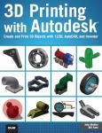 Autodesk 3D Printing: Create and Print Models