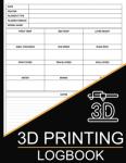 3D Printing Log Book for Project Tracking