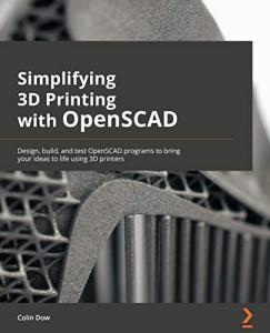 Master 3D Printing with OpenSCAD Made Easy
