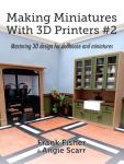 Master 3D Design for Miniatures & Dollhouses