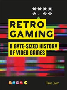 A Byte-sized History of Video Games