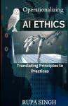 AI Ethics in Action: Practical Guidebook