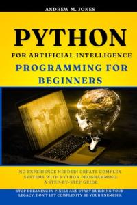 Beginner's Guide to Python for AI Programming
