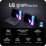 LG gram Pro 2in1 2024 16T90SP 16 inch Ultra-Lightweight 2 in 1 Laptop, Intel Core Ultra 7 Processor up to 4.8GHz, 16GB RAM, 1TB SSD, Windows 11 Home, Stylus Pen, Intel EVO Certified (Obsidian Black)