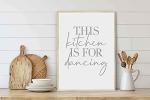 This Kitchen Is For Dancing Quote Print, Unframed T047