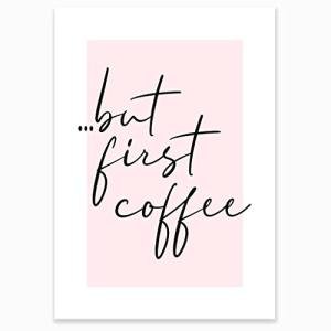 But First Coffee Print, Coffee sign for Kitchen, Pink, Unframed